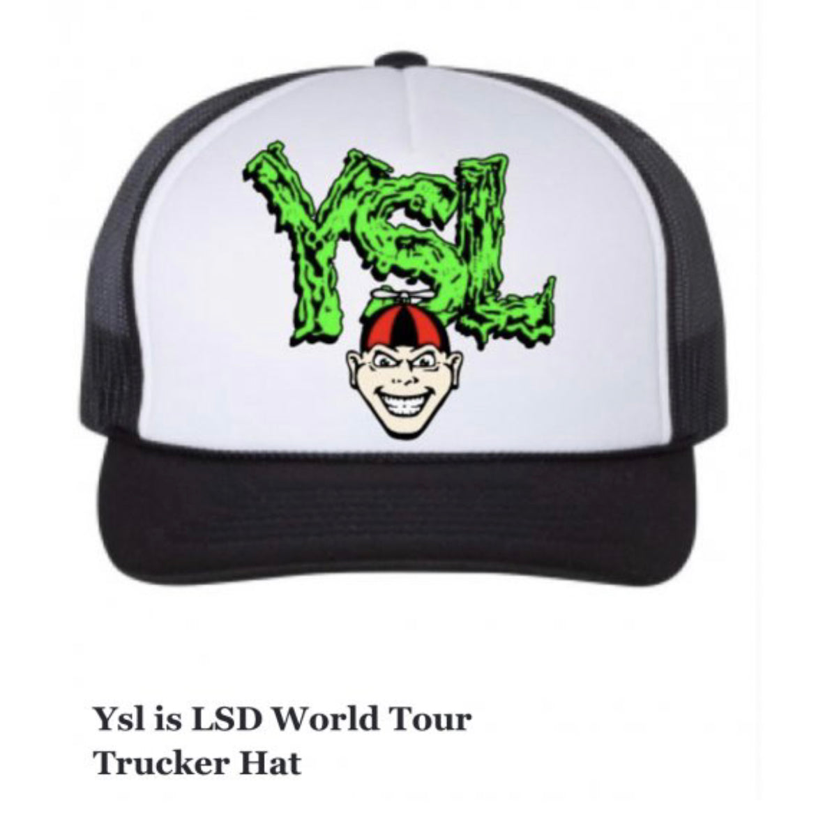 WORKD TOUR YSL is LSD TRUCKER HAT