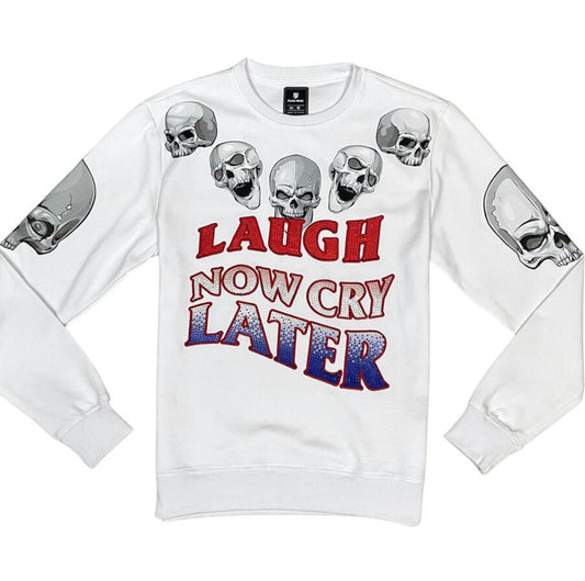 LAUGH NOW CRY LATER CREWNECK (MT49)